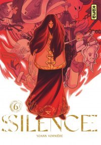 Silence T. 6 - Par Yoann Vornière - Éd. Kana