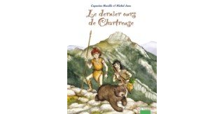Le Dernier Ours de Chartreuse – Par Michel Jans et Capucine Mazille – Mosquito