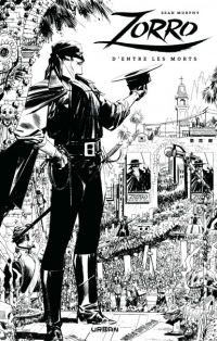 "Zorro : d'entre les morts" par Sean Murphy, la nouvelle légende du cavalier noir