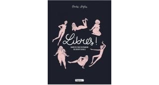 Libres ! - Par Ovidie & Diglee - Tapas :-*/Delcourt