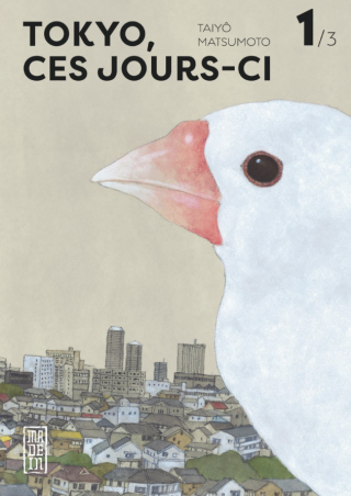 Tokyo, ces jours-ci T. 1– Par Taiyô Matsumoto – Éd. Kana