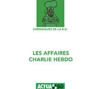 Les "affaires" Charlie Hebdo : 15 ans de chroniques et de polémiques en deux volumes