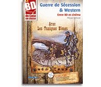 Guerre de sécession et western avec les Tuniques bleues 