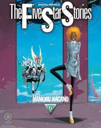 The Five Star Stories T. 6, T. 7 & T. 8 - Par Mamoru Nagano - Éd. Noeve Grafx