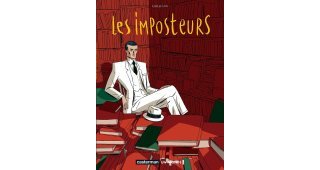 Les Imposteurs - Acte III - Par Christian Cailleaux - Casterman