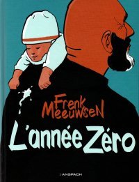 L'Année zéro - Par Frenk Meeuwsen - Ed. Anspach