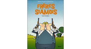 Frères siamois : Coup double - Par Bernard Hellebaut & Serge Dehaes - Paquet