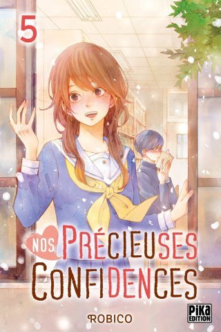 Nos Précieuses Confidences T. 3 à T. 5 – Par Robico – Pika Edition