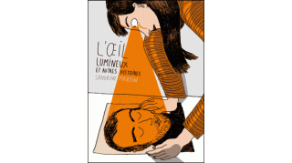 L'oeil lumineux et autres histoires -Par Sandrine Martin - Actes Sud/l'An 2