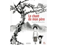Le chant de mon père – Par Keum Suk Gendry-Kim – Sarbacane