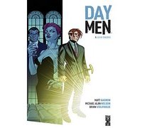 Day Men T. 1 - Par Matt Gagnon, Michael Alan Nelson et Brian Stelfreeze - Glénat Comics