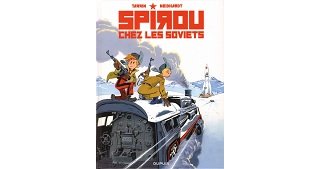 Nerveux et caustique, le "Spirou chez les Soviets" de Tarrin & Neirdhardt