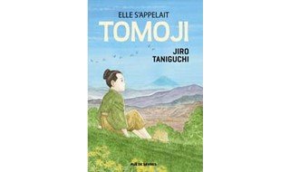 Elle s'appelait Tomoji - Par Jiro Taniguchi - Editions Rue de Sèvres