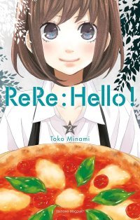 ReRe : Hello ! T2 - Par Tôko Minami - Delcourt Manga 