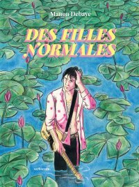 Des filles normales : histoire d'une emprise anormale