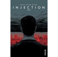 Injection T2 - Par Warren Ellis, Declan Shalvey et Jordie Bellaire - Urban Comics