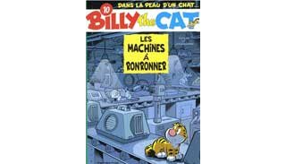 Billy The Cat - T10 : Les Machines à Ronronner - Par Janssens & Peral - Dupuis.
