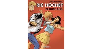 Ric Hochet, T 76 : Dernier duel - par Tibet & Duchâteau - Le Lombard