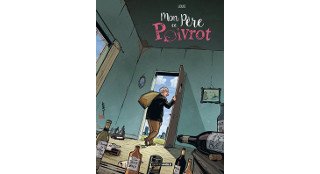  Mon père, ce poivrot - Par Stéphane Louis - Editions Bamboo
