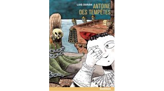 Antoine des tempêtes - Luis Durán - Rackham