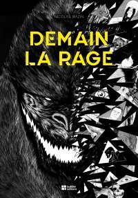 Demain la rage, aujourd'hui la claque