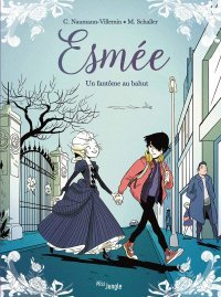 Esmée - Envoyée d'Outre-Tombe - Par C. Naumann-Villemin et M. Schaller - Jungle