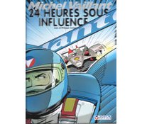 Michel Vaillant – 24 heures sous influence – Par Jean & Philippe Graton– Graton éditeur