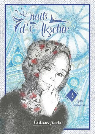 Les Nuits d'Akşehir T2 & T3 - Par Raku Ichikawa - Akata