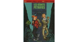 Une aventure de Spirou & Fantasio par... - Yoann & Vehlmann - T1 : Les Géants pétrifiés - Dupuis