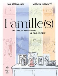 On choisit rarement sa Famille(s)