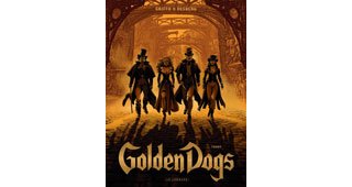 "Golden Dogs", le nouveau quatuor du crime