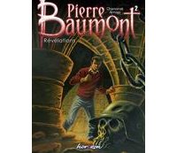 Pierre Baumont - T2 : "Révélations" - Par Chanoinat & Arroyo - Joker 