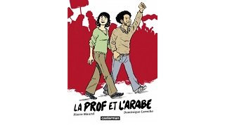 La Prof et l'Arabe - Par Pierre Maurel & Dominique Laroche - Casterman