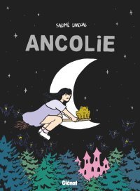 Ancolie, la pire sorcière du monde !