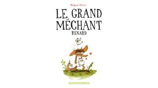 Le grand méchant renard - Par Benjamin Renner -Shampooing/Delcourt