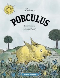 Porculus, une renaissance en BD