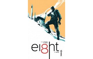 Ei8ht T1 - Par Rafael Albuquerque et Mike Johnson - Urban Comics