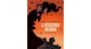 Le Désespoir du singe - T1 : La Nuit des lucioles - Peyraud & Alfred - Delcourt