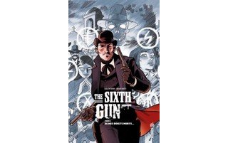 The Sixth Gun T1 - Par Cullen Bunn et Brian Hurtt (trad. Françoise Effosse-Roche) - Urban Comics