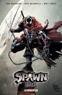 Spawn 2025 - Par Todd McFarlane, Rory McConville & Brett Booth - Ed. Delcourt Comics