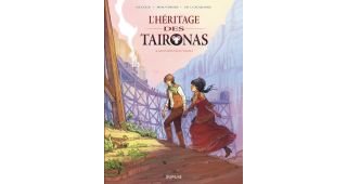 L'Héritage des Taironas T1 : Monde Nouveau - Par Beauverger, De La Ruquerie & De Cock - Dupuis