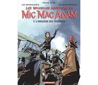 Mic Mac Adam - T4 : L'Amazone des Ténèbres - Par Benn, Brunschwig & Runberg - Dargaud