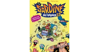 Sardine de l'espace T12 – Par E. Guibert & M. Sapin – Dargaud