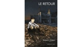 Le Retour - Par Benjamin Dickson - Actes Sud/L'AN 2