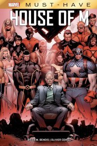 House of M - Par Brian M. Bendis et Olivier Coipel - Panini Comics/Marvel Deluxe