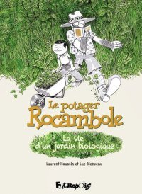 "Le Potager rocambole, la vie d'un jardin biologique" remporte le prix Tournesol 2022 de la BD écolo
