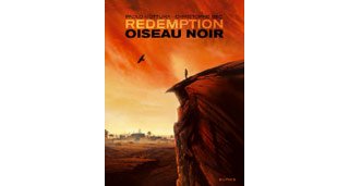Redemption – T1 : « Oiseau Noir » - Par Bec & Mottura - Dupuis