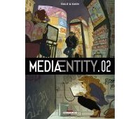 Mediaentity T.2 - Par Emilie & Simon - Delcourt