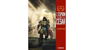 L'Espion de César : plein feux sur la Guerre des Gaules