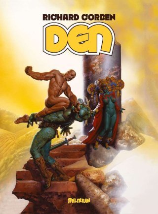 Den, Livre I - Par Richard Corben – Délirium